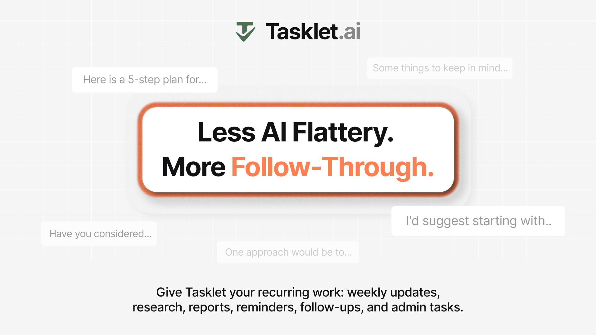 Automate updates, research, reports, follow-ups, and recurri